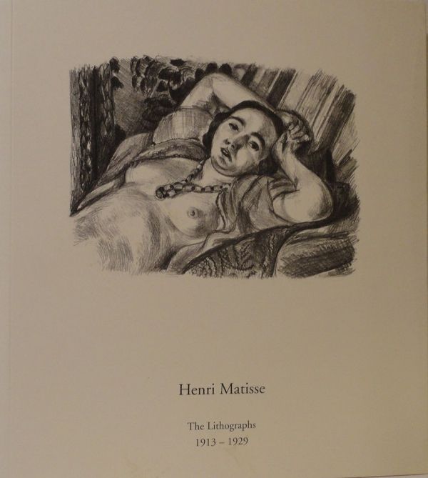 Henri Matisse. The Litographs 1913-1929